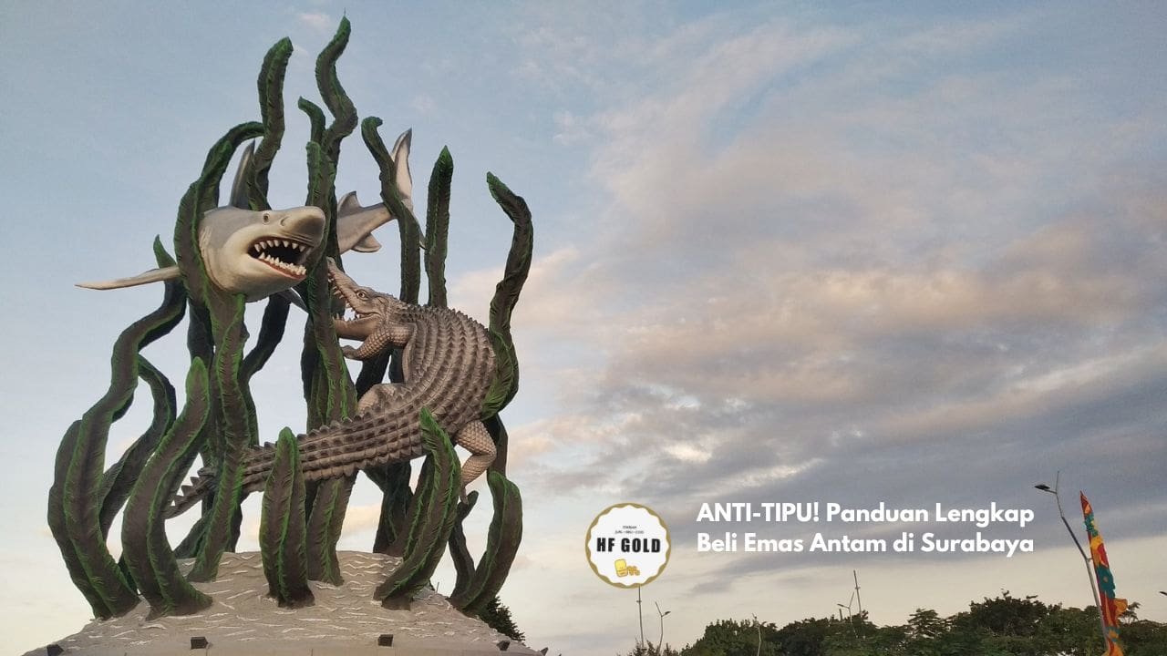 ANTI-TIPU! Panduan Lengkap Beli Emas Antam di Surabaya