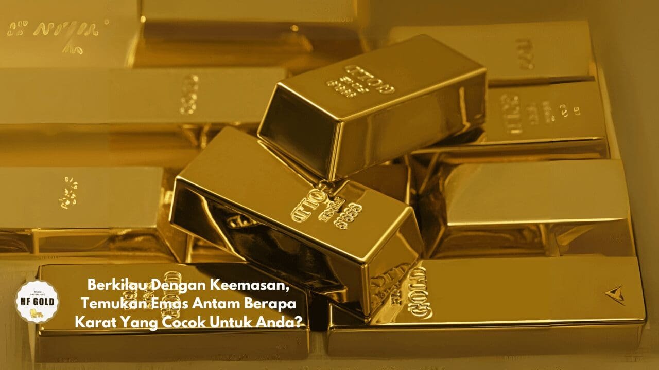 emas Antam Berapa karat