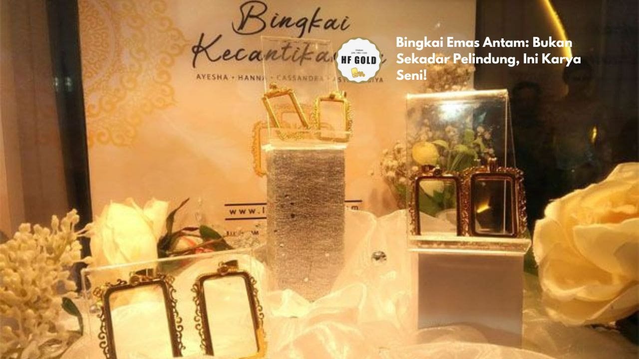Bingkai Emas Antam: Bukan Sekadar Pelindung, Ini Karya Seni
