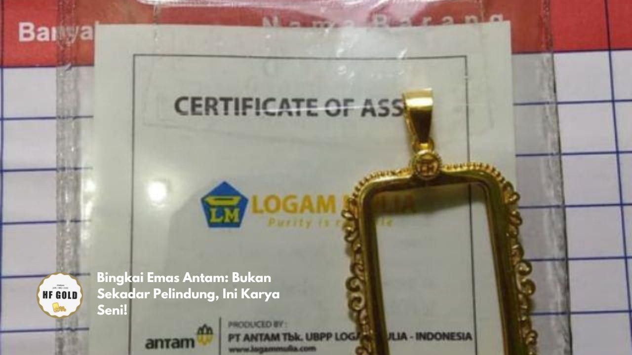 Bingkai Emas Antam: Bukan Sekadar Pelindung, Ini Karya Seni