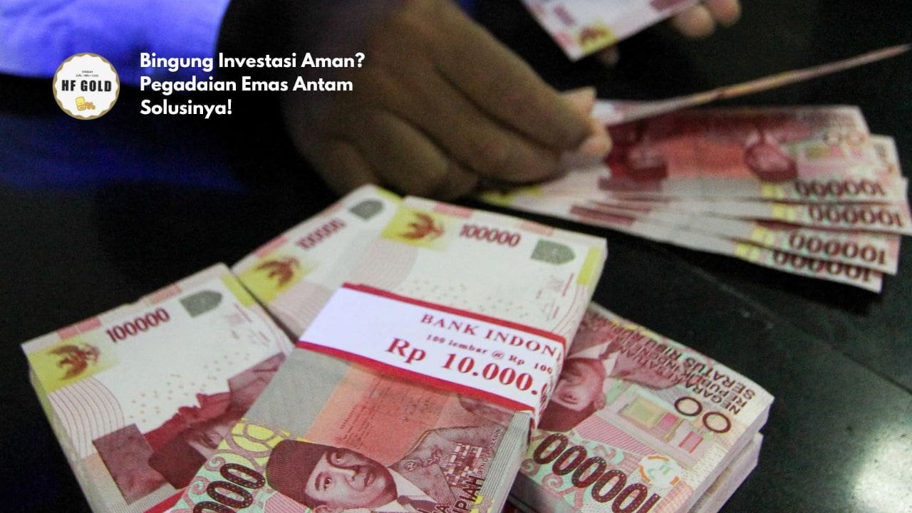 Bingung Investasi Aman? Pegadaian Emas Antam Solusinya!