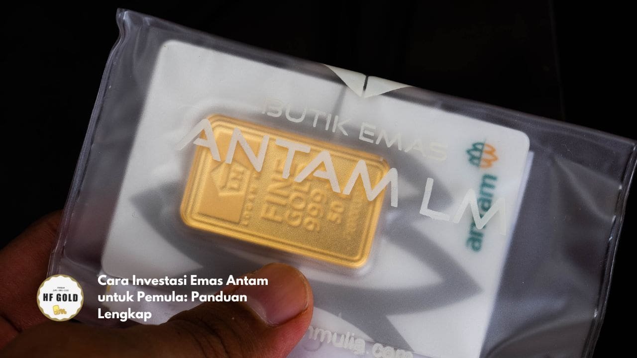 Cara Investasi Emas Antam untuk Pemula: Panduan Lengkap