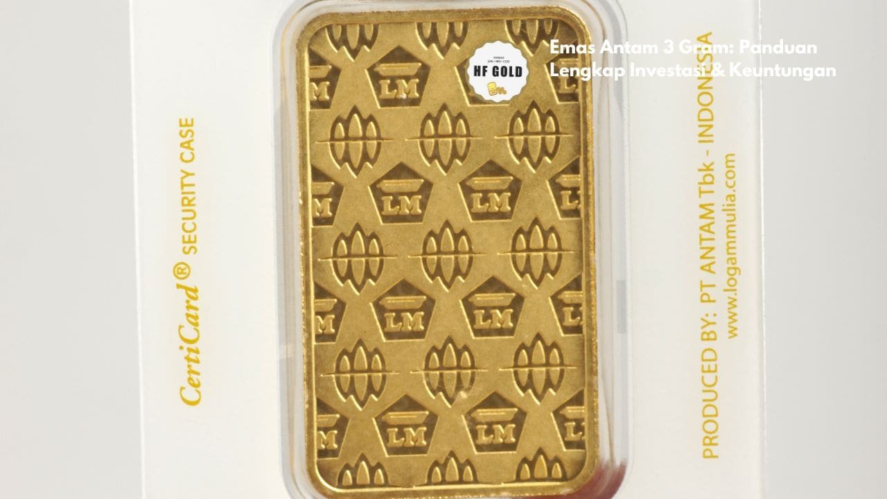 Emas Antam 3 Gram: Panduan Lengkap Investasi & Keuntungan