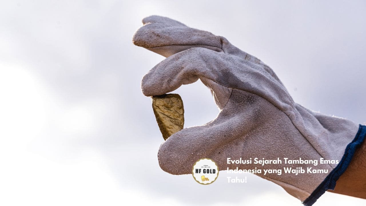 Evolusi Sejarah Tambang Emas Indonesia yang Wajib Kamu Tahu!