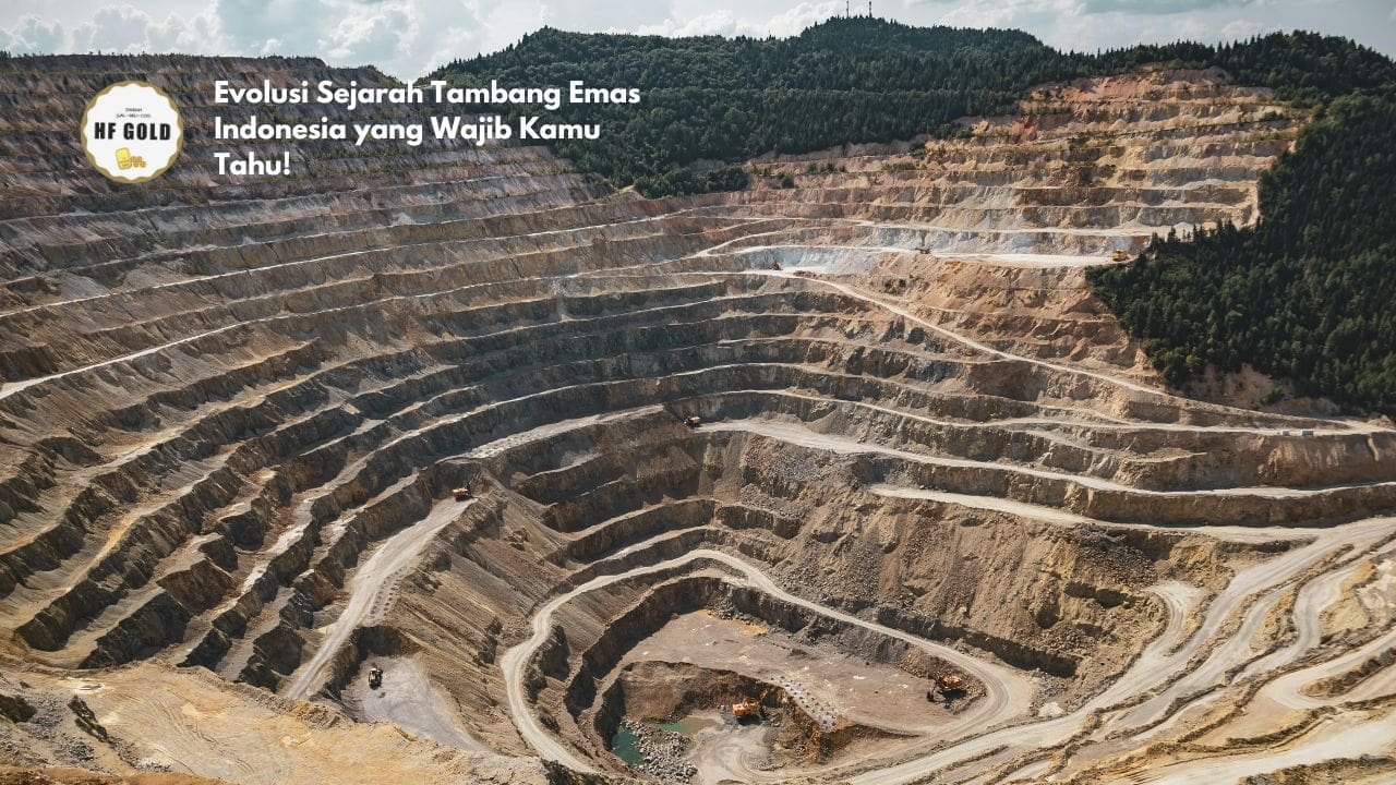 Evolusi Sejarah Tambang Emas Indonesia yang Wajib Kamu Tahu!