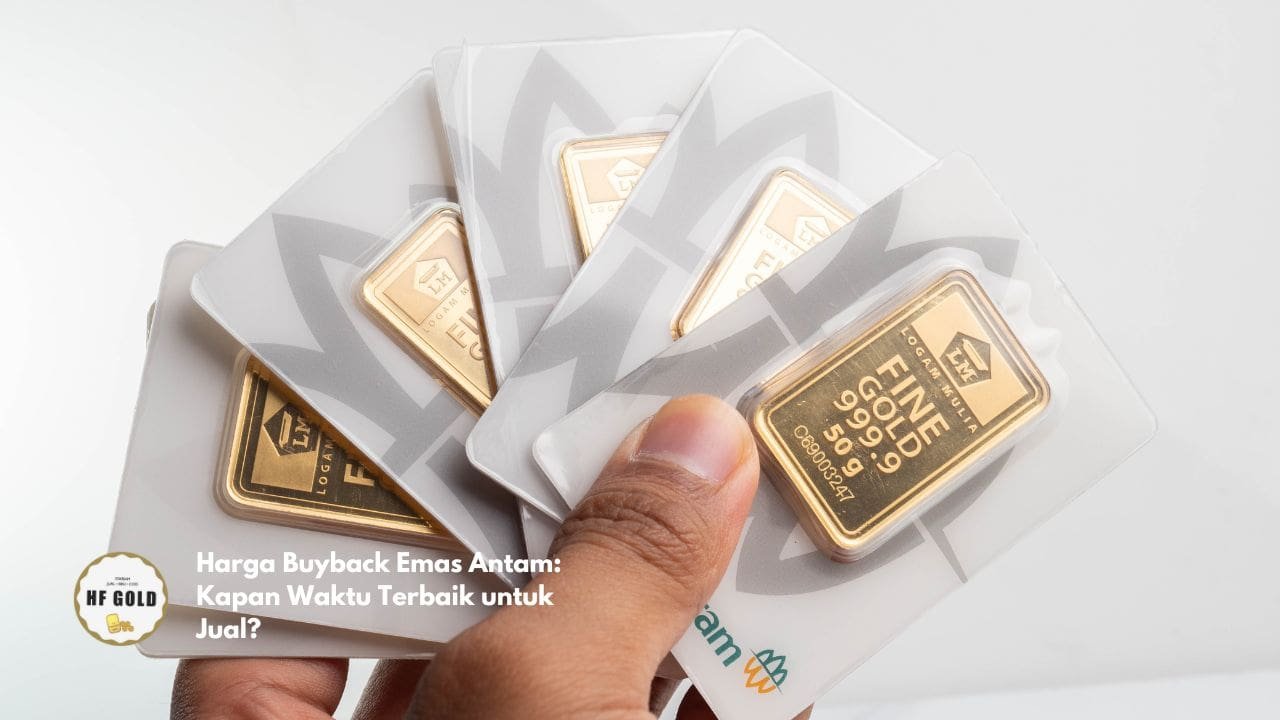 Harga Buyback Emas Antam: Kapan Waktu Terbaik untuk Jual?