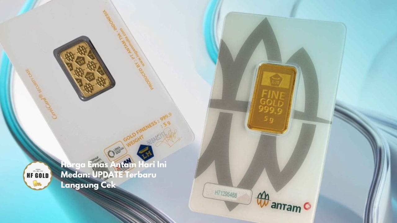 Harga Emas Antam Hari Ini Medan: UPDATE Terbaru Langsung Cek