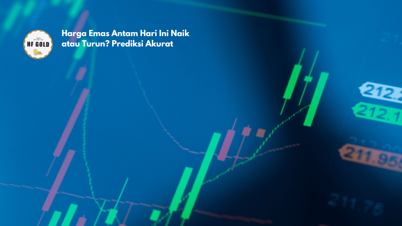 Harga Emas Antam Hari Ini Naik atau Turun? Prediksi Akurat
