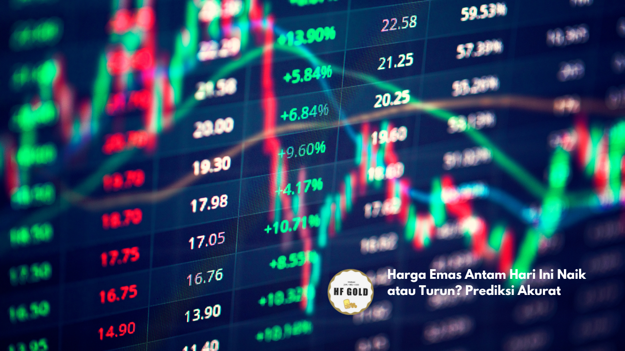 Harga Emas Antam Hari Ini Naik atau Turun? Prediksi Akurat