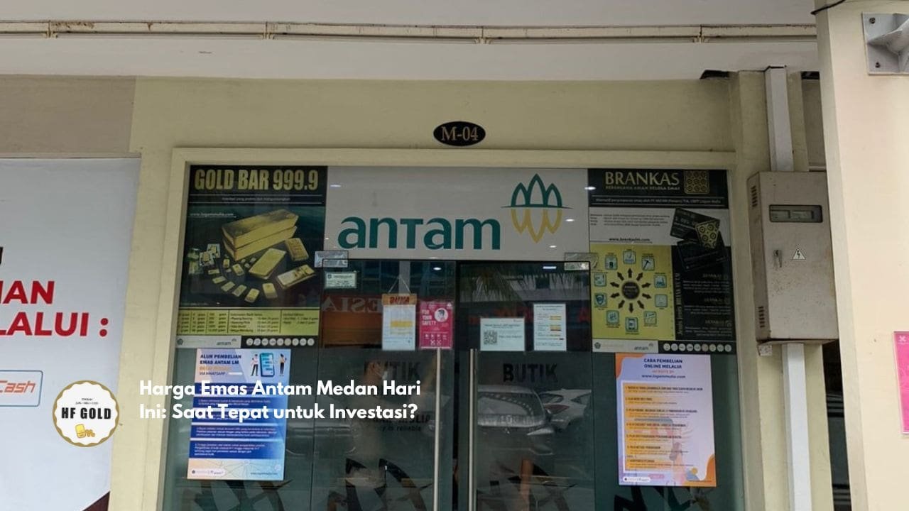 Harga Emas Antam Medan Hari Ini: Saat Tepat untuk Investasi?