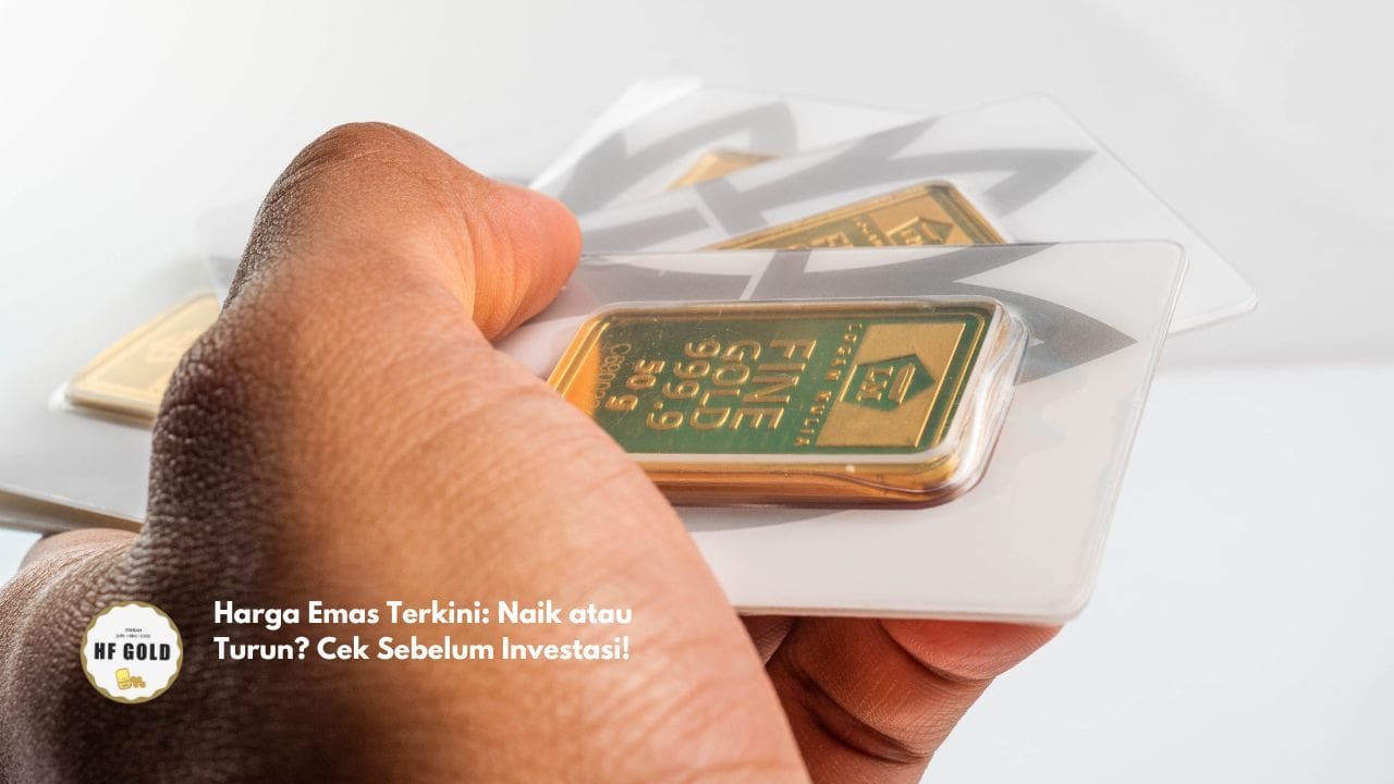 Harga Emas Terkini: Naik atau Turun? Cek Sebelum Investasi!