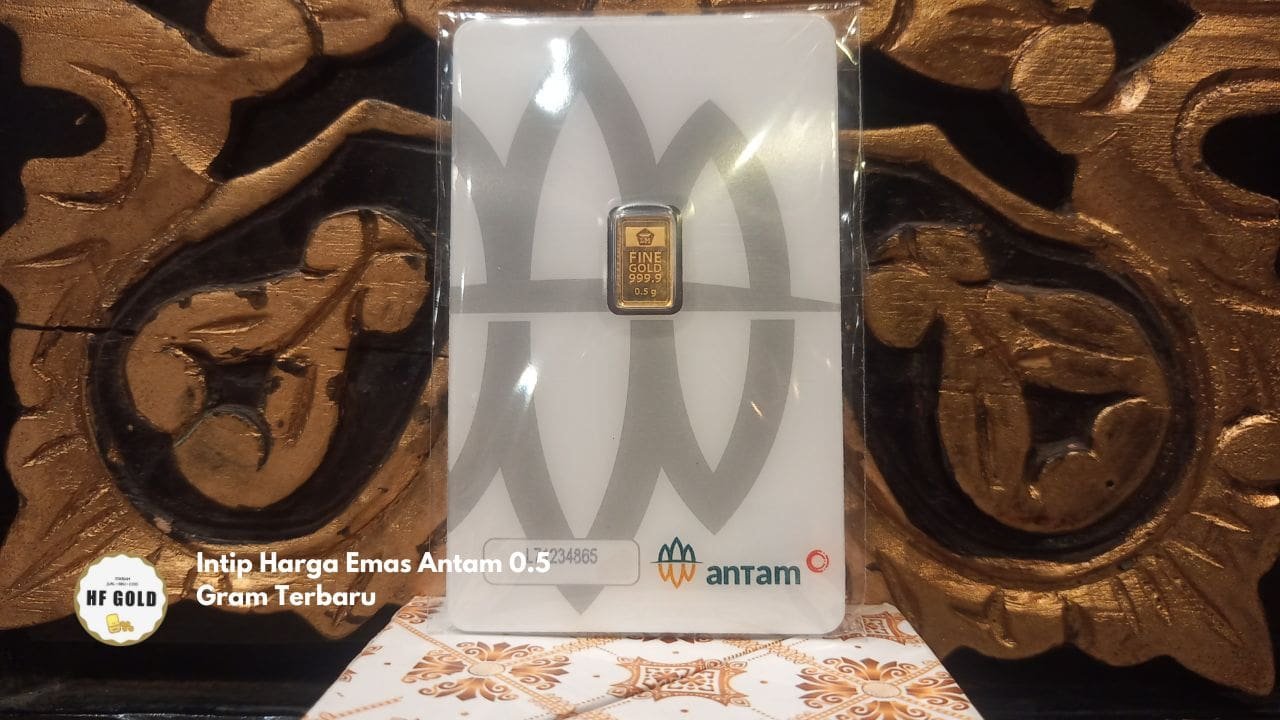 Intip Harga Emas Antam 0.5 Gram Terbaru