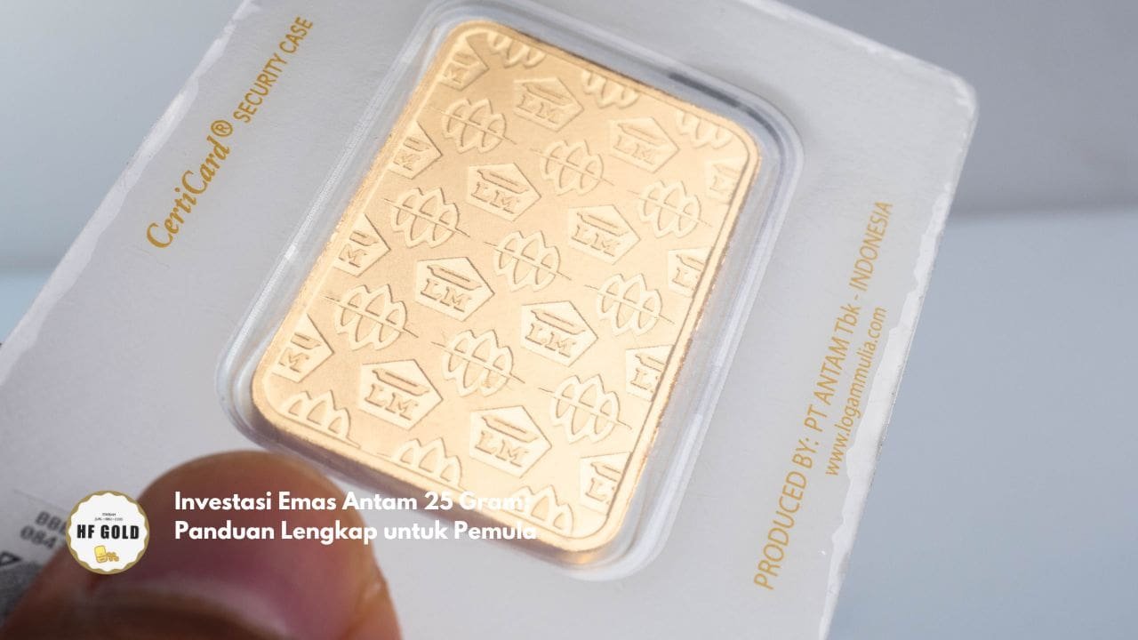 Investasi Emas Antam 25 Gram: Panduan Lengkap untuk Pemula