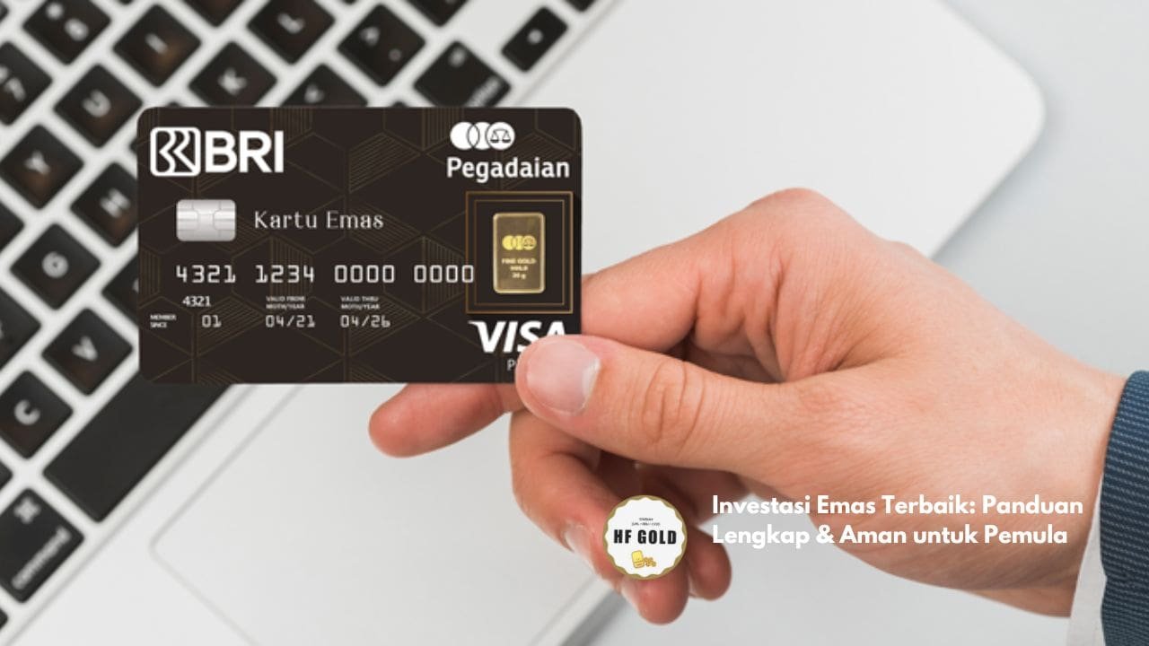 Investasi Emas Terbaik: Panduan Lengkap & Aman untuk Pemula