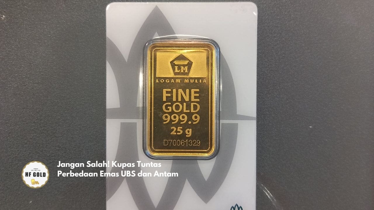 Jangan Salah! Kupas Tuntas Perbedaan Emas UBS dan Antam