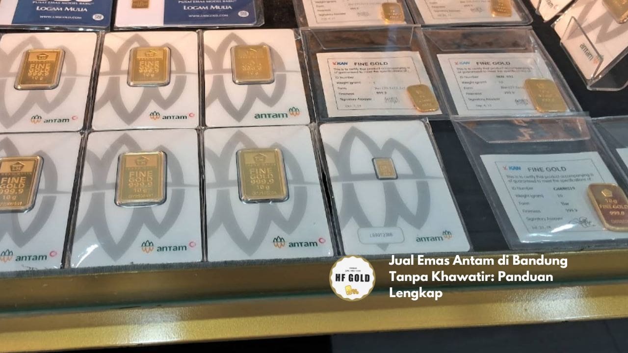Jual Emas Antam di Bandung Tanpa Khawatir: Panduan Lengkap