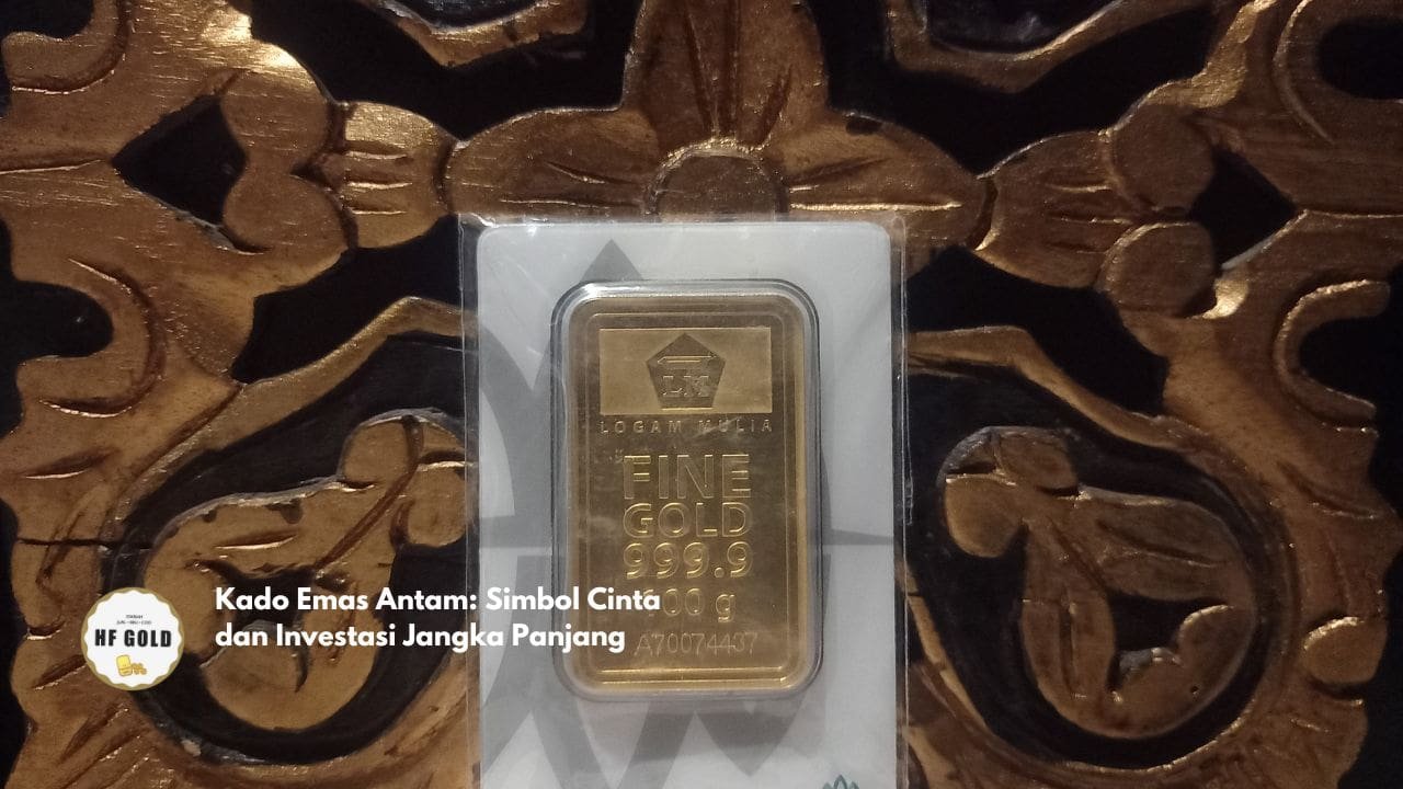 Kado Emas Antam: Simbol Cinta dan Investasi Jangka Panjang