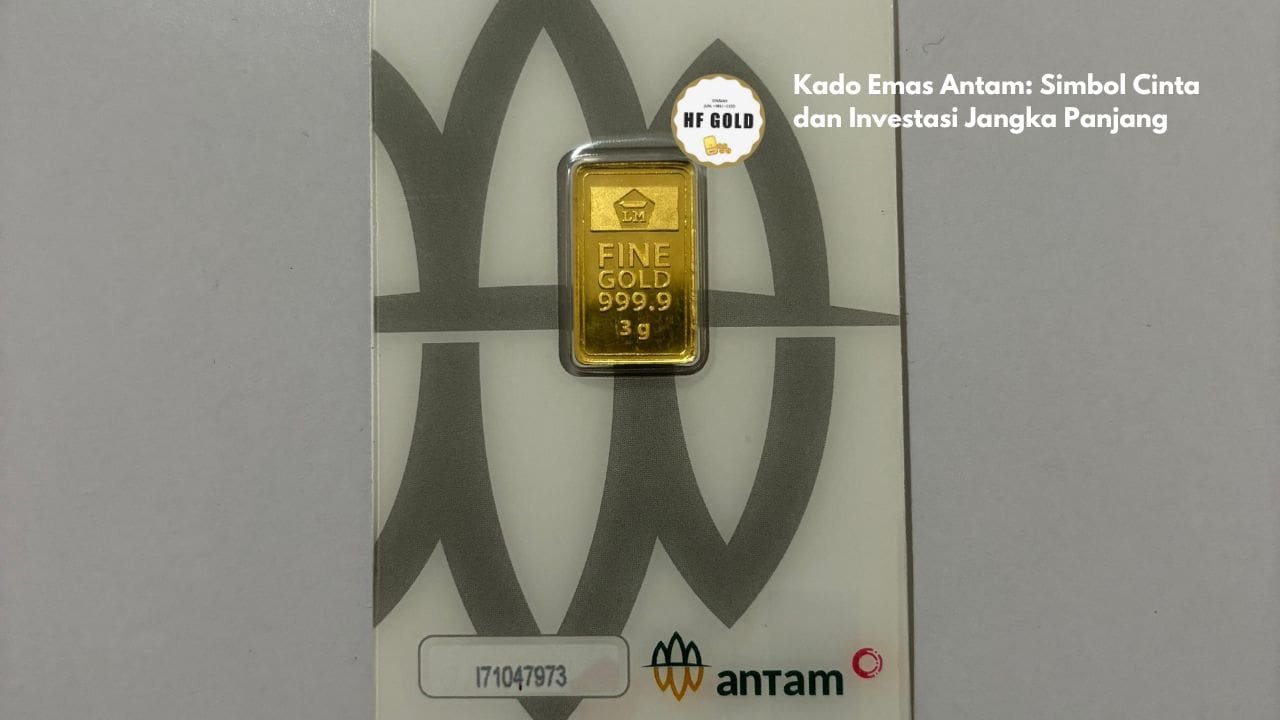 Kado Emas Antam: Simbol Cinta dan Investasi Jangka Panjang