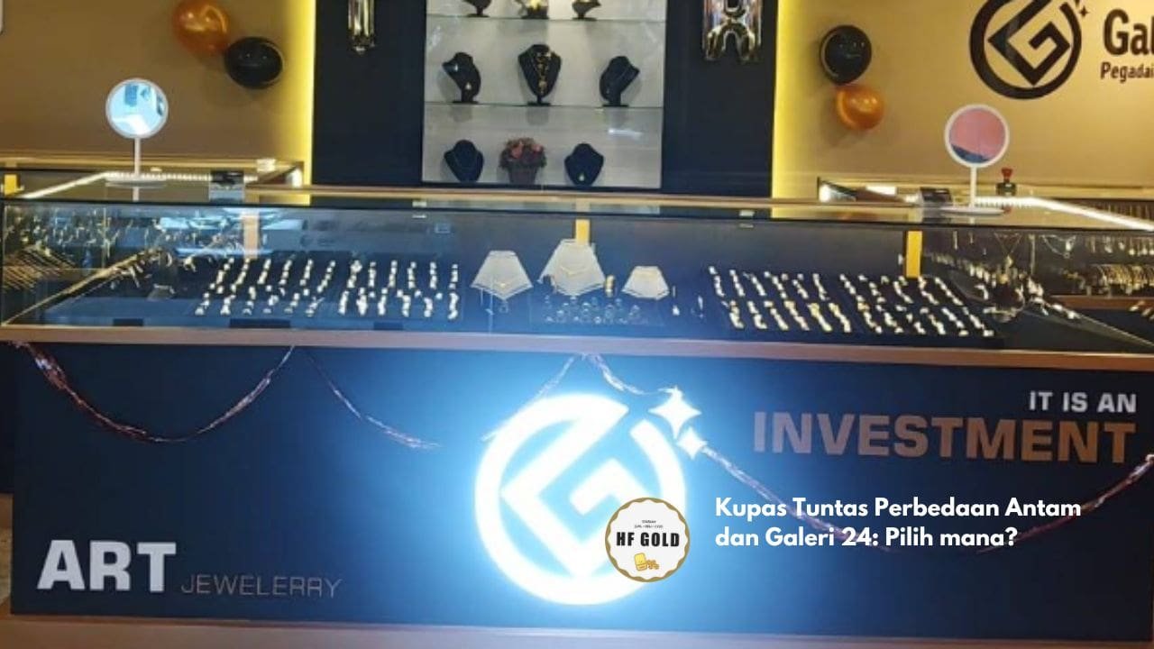 Kupas Tuntas Perbedaan Antam dan Galeri 24: Pilih mana?