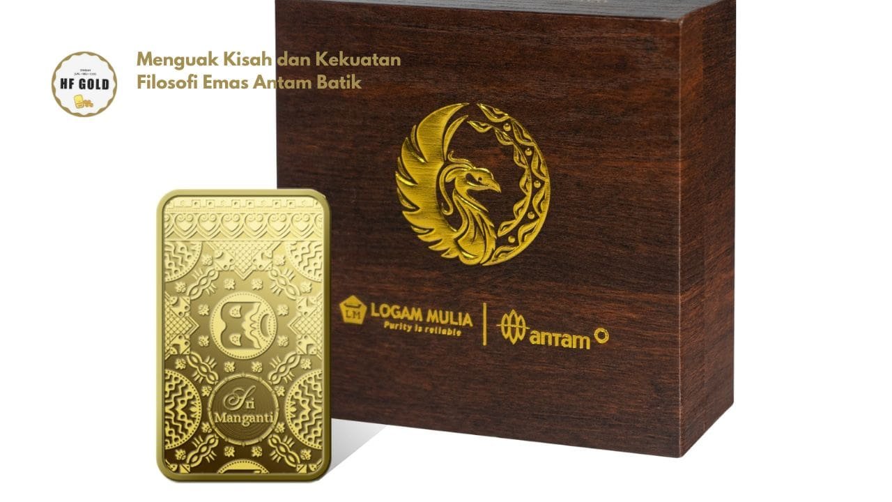 Menguak Kisah dan Kekuatan Filosofi Emas Antam Batik