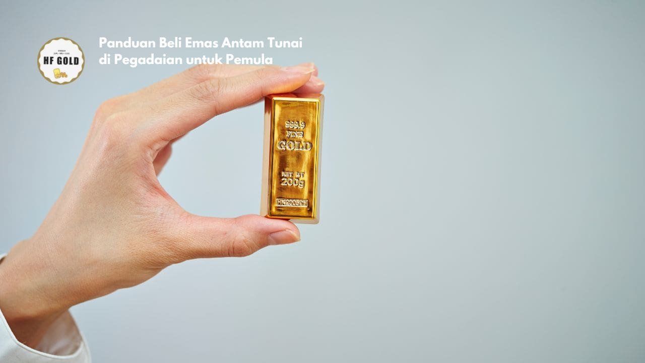 Panduan Beli Emas Antam Tunai di Pegadaian untuk Pemula