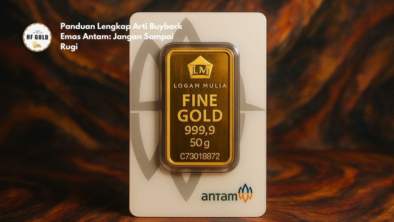 Panduan Lengkap Arti Buyback Emas Antam: Jangan Sampai Rugi