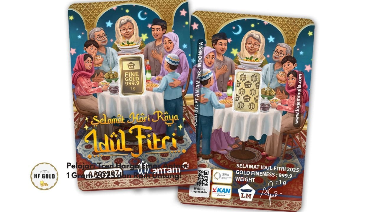 Pelajari Tren Harga Emas Antam 1 Gram 2025 dan Raih Untung!