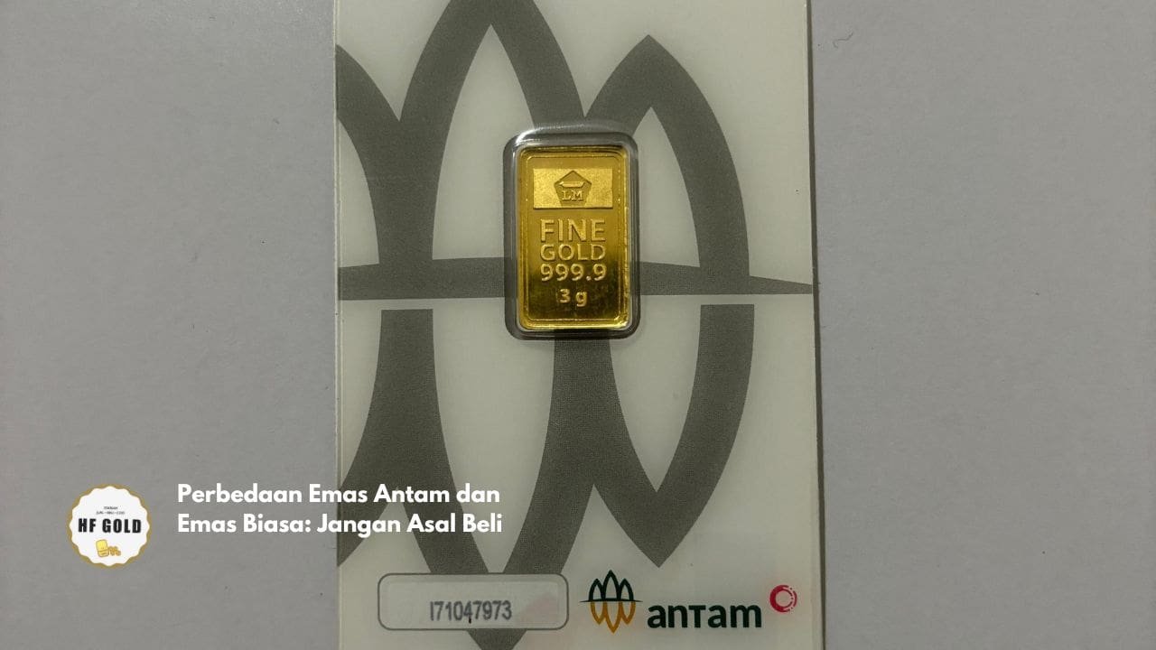 Perbedaan Emas Antam dan Emas Biasa: Jangan Asal Beli
