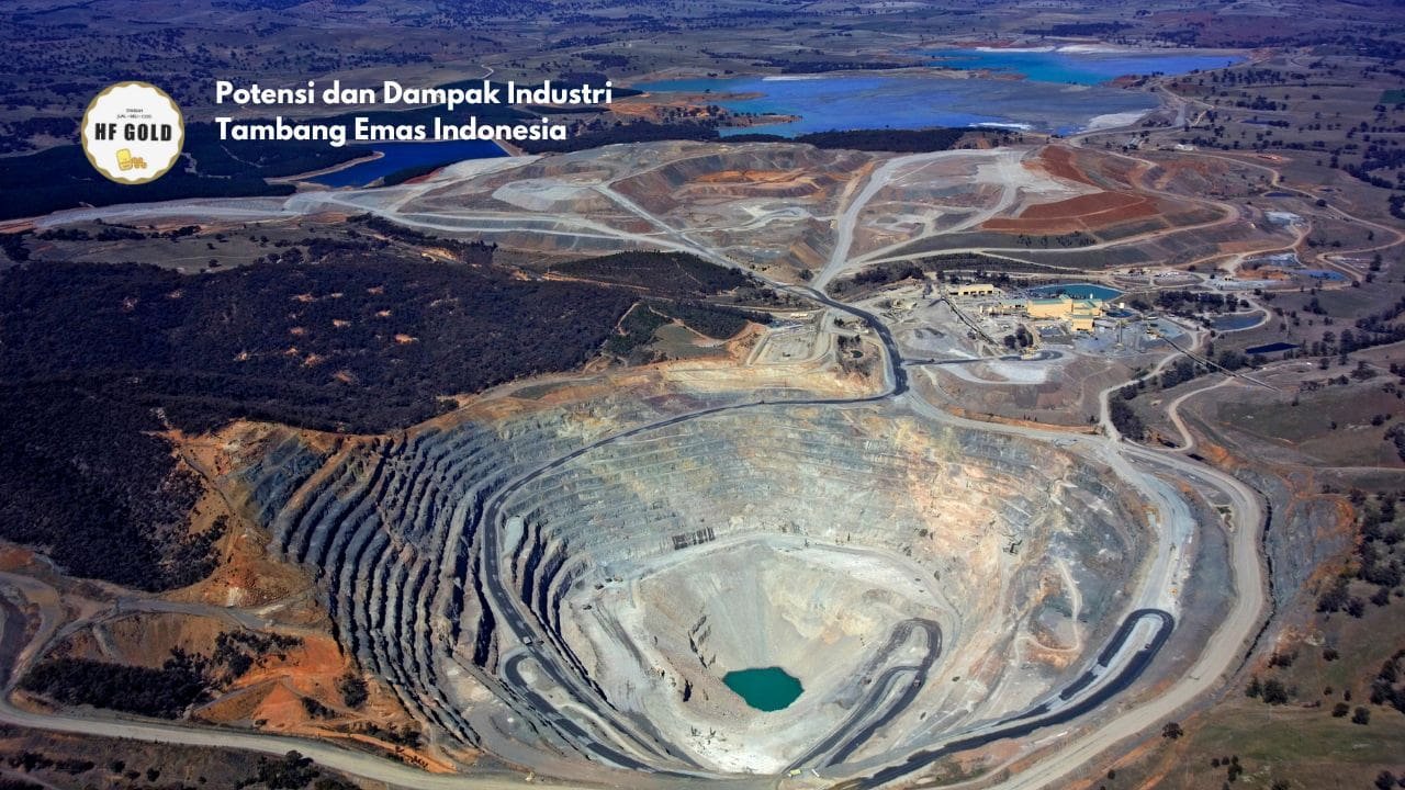 Potensi dan Dampak Industri Tambang Emas Indonesia