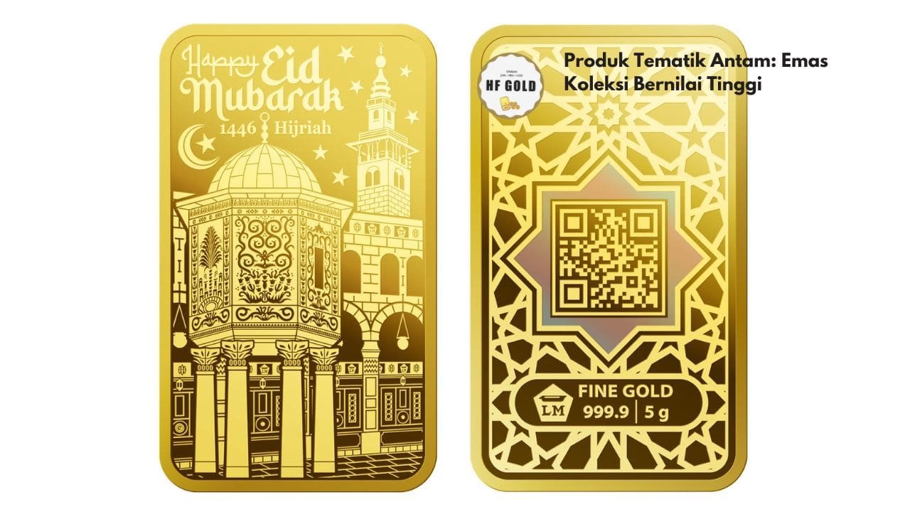 Produk Tematik Antam: Emas Koleksi Bernilai Tinggi