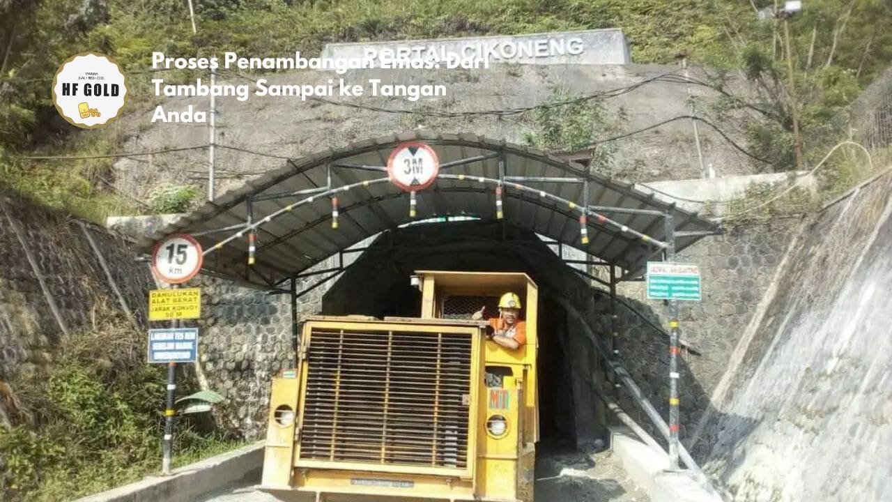 Proses Penambangan Emas: Dari Tambang Sampai ke Tangan Anda