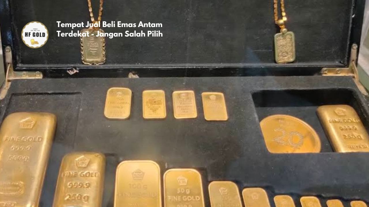 Tempat Jual Beli Emas Antam Terdekat - Jangan Salah Pilih!