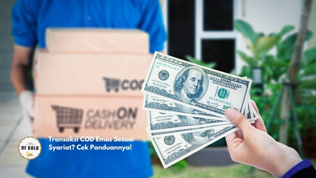 Transaksi COD Emas Sesuai Syariat? Cek Panduannya!