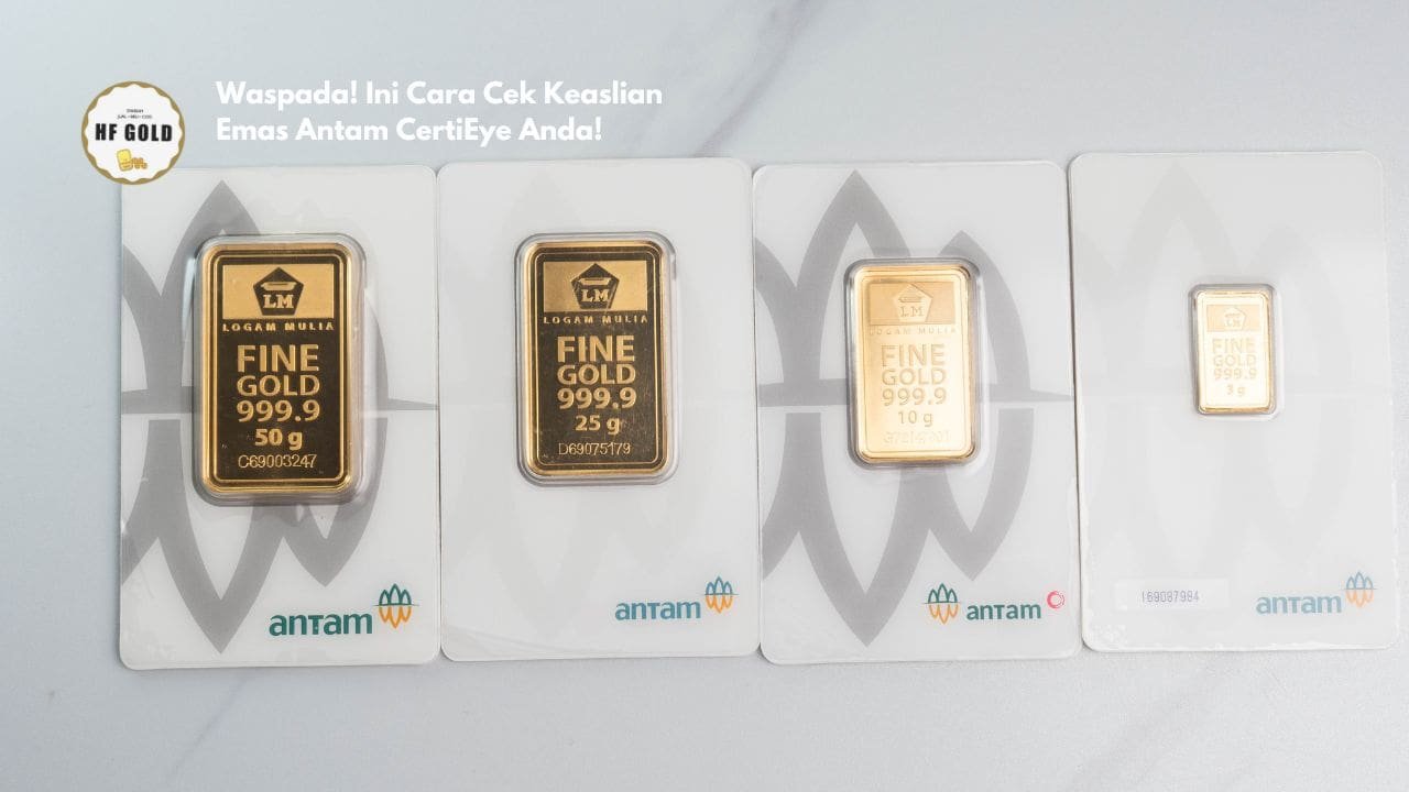 Waspada! Ini Cara Cek Keaslian Emas Antam CertiEye Anda!