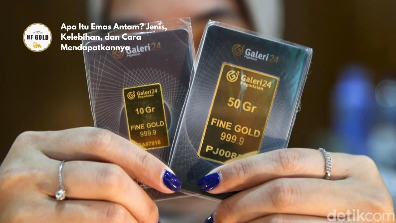Apa Itu Emas Antam