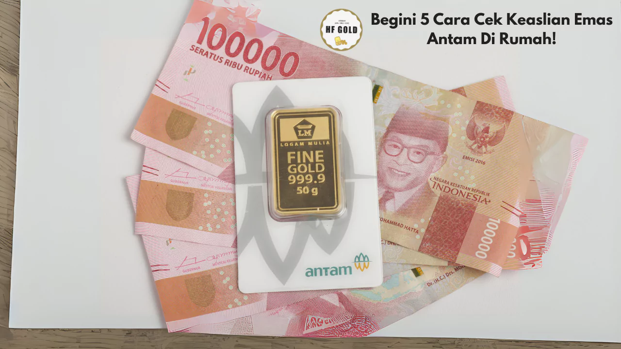 Cara Cek Keaslian Emas Antam