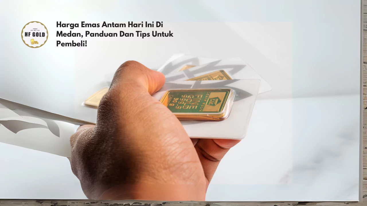 harga emas Antam hari ini di Medan