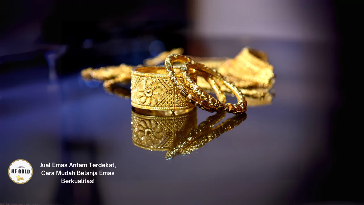 Jual Emas Antam Terdekat, Cara Mudah Belanja Emas Berkualitas!
