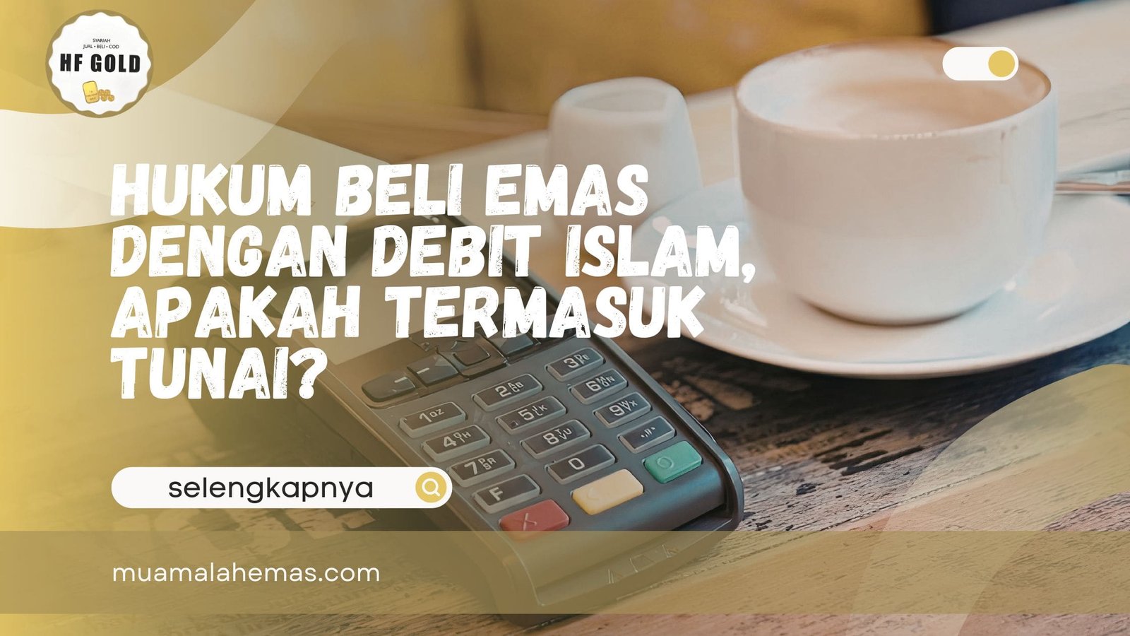 Hukum Beli Emas dengan Debit