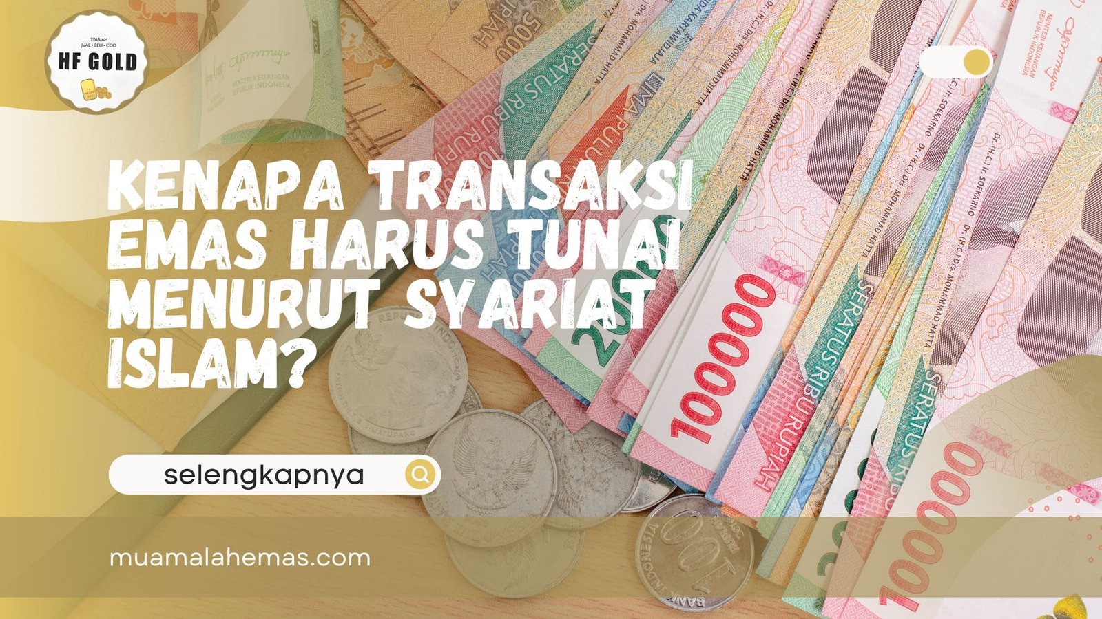 Transaksi Emas Harus Tunai