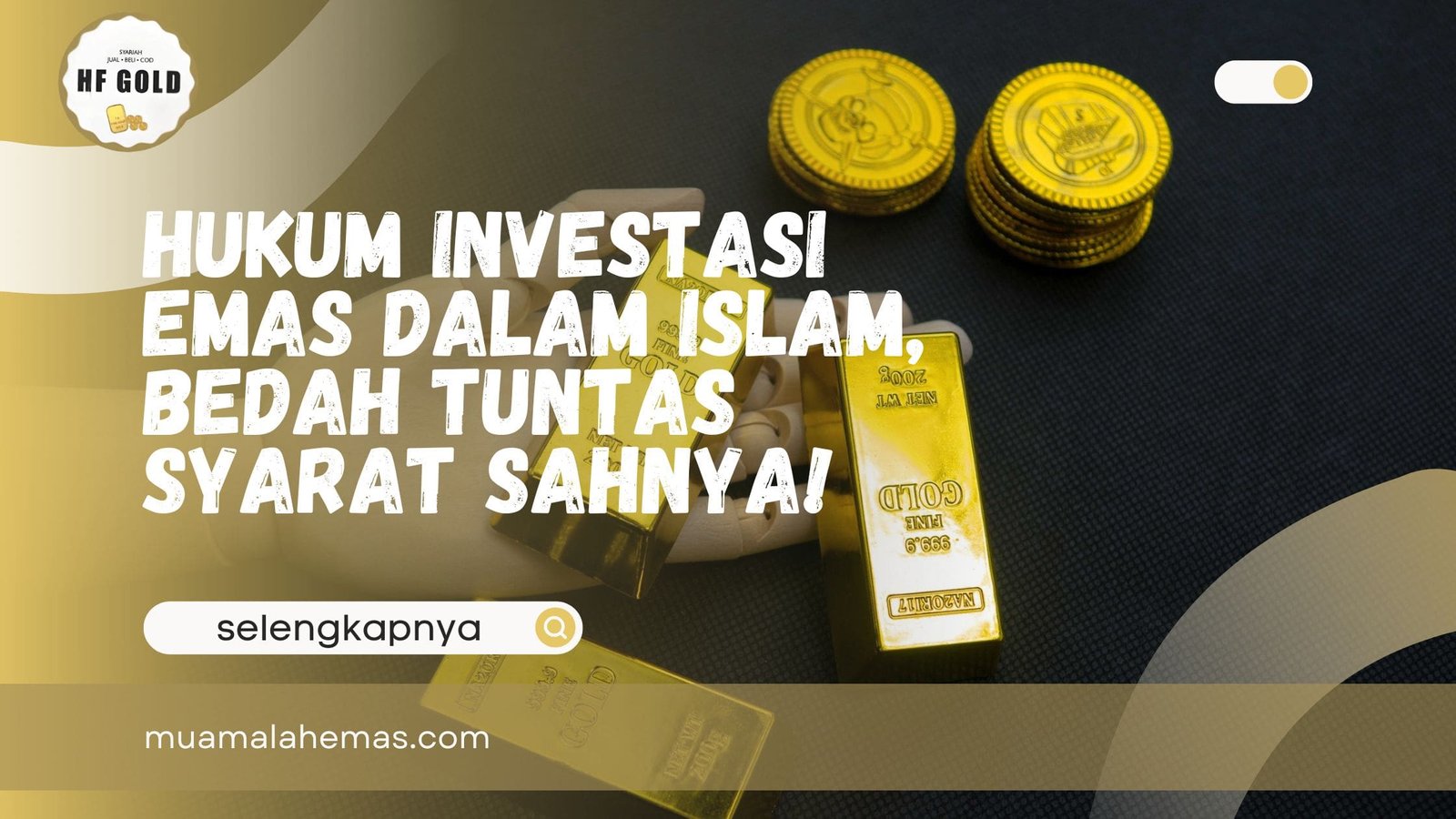 Hukum Investasi Emas dalam Islam