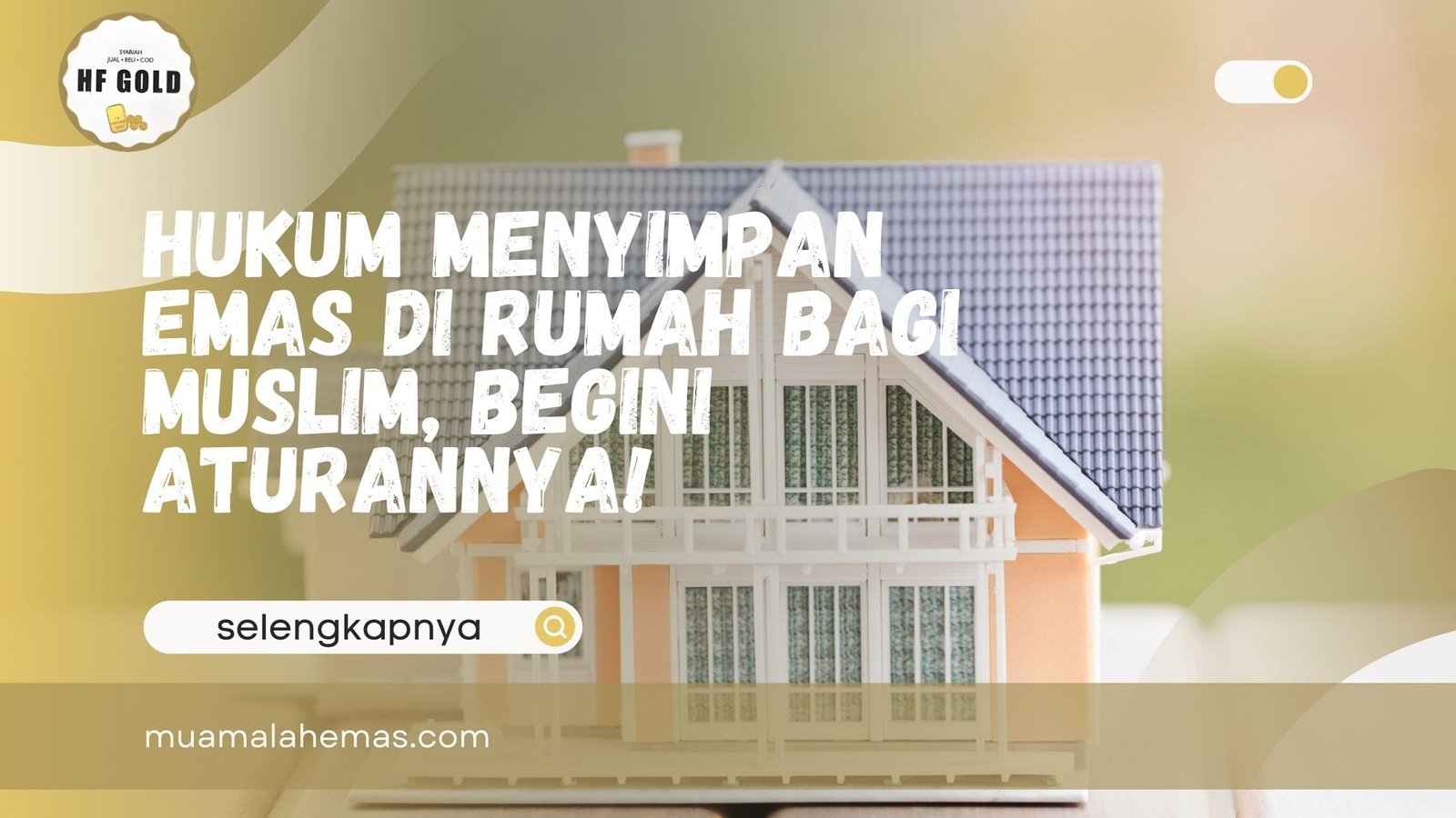 Hukum Menyimpan Emas di Rumah