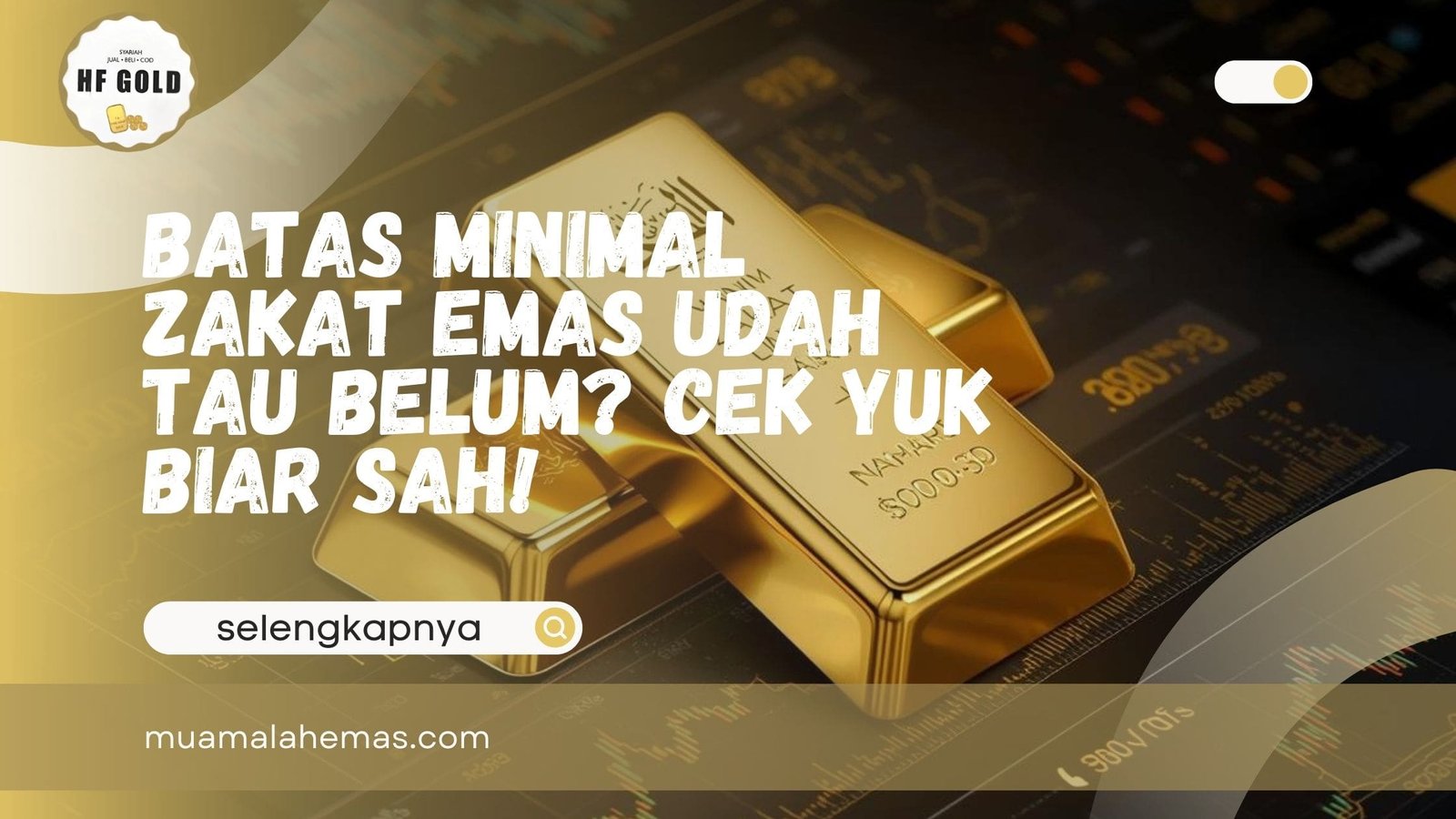 Batas Minimal Zakat Emas