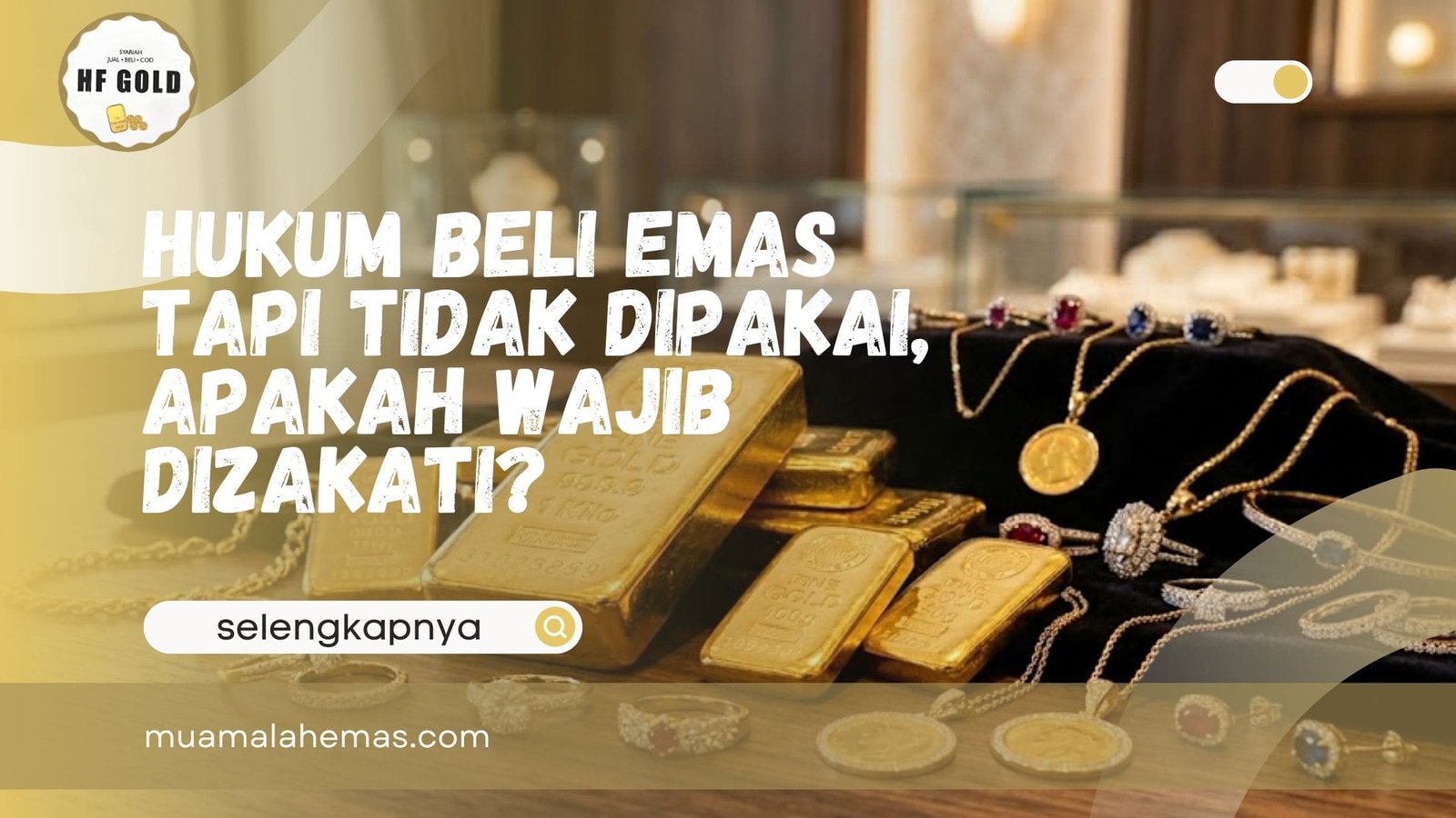 Hukum Beli Emas Tapi Tidak Dipakai