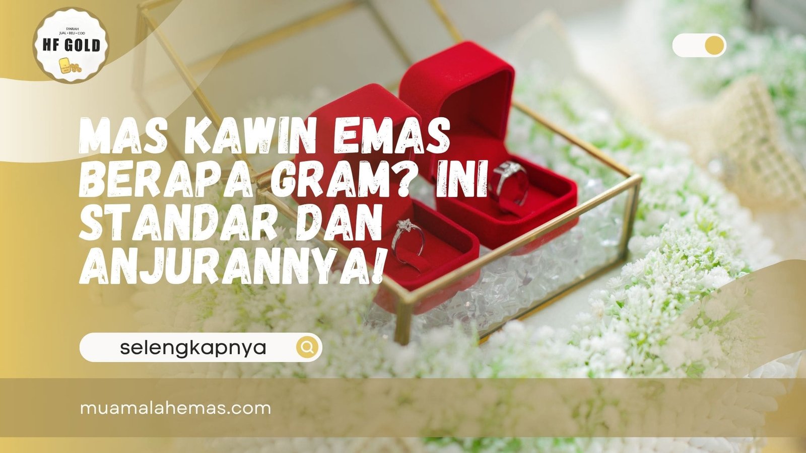Mas Kawin Emas Berapa Gram