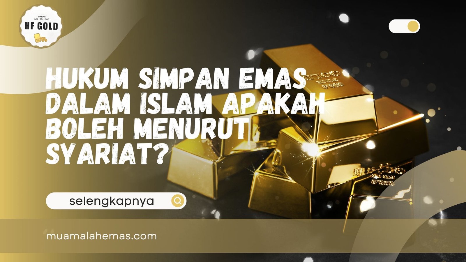 Hukum Simpan Emas Dalam Islam