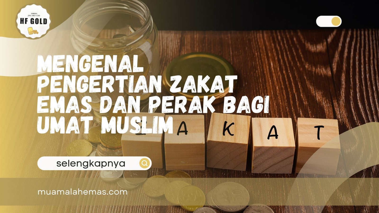 Pengertian Zakat Emas dan Perak