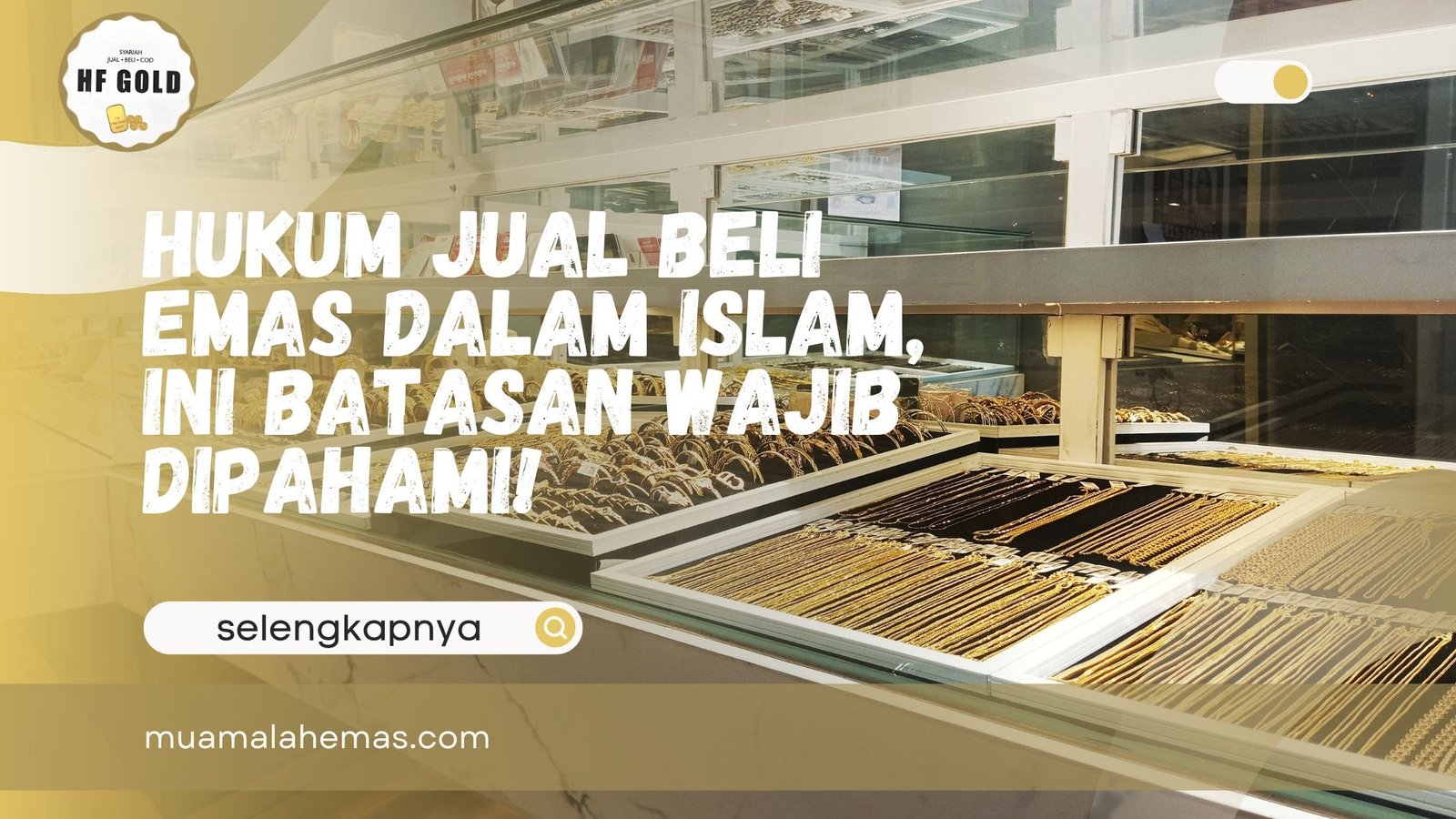 Hukum Jual Beli Emas dalam Islam