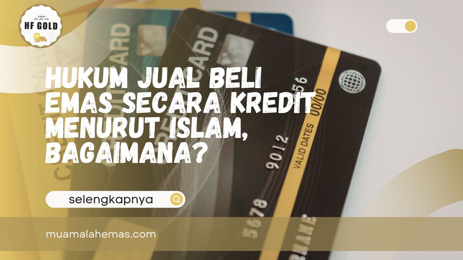 Hukum Jual Beli Emas Secara Kredit Menurut Islam