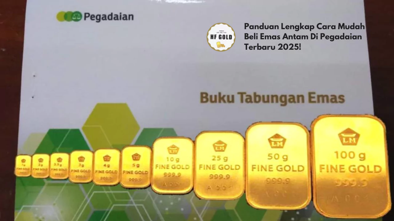 Cara Beli Emas Antam Di Pegadaian